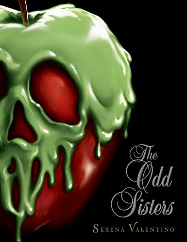 The Odd Sisters: A Villains Novel (Villains (6))
