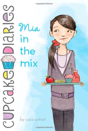 Mia in the Mix (Cupcake Diaries)