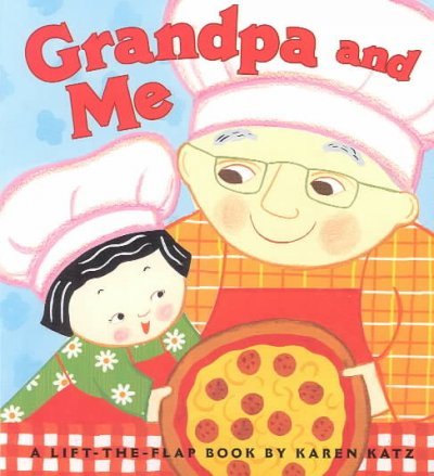 Grandpa and Me (Karen Katz Lift-the-Flap Books)