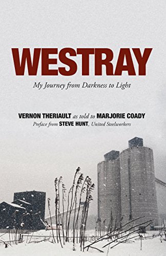 Westray: My Journey From Darkness to Light