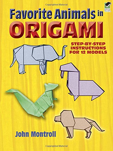 Favorite Animals in Origami (Dover Origami Papercraft)