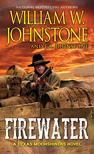 Firewater: A Texas Moonshiners Western