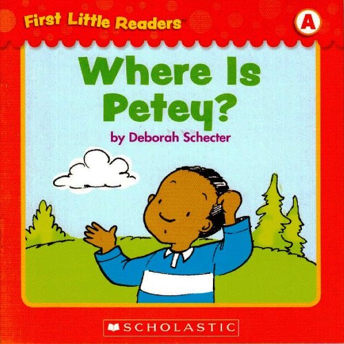 Where Is Petey? (First Little Readers; Level A)